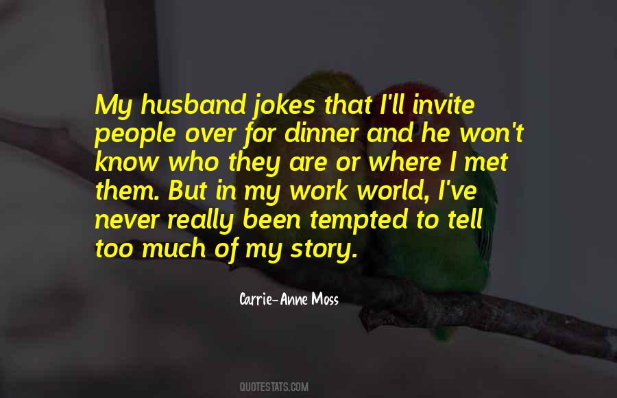 Carrie-Anne Moss Quotes #1512429