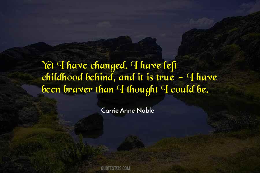 Carrie Anne Noble Quotes #1362225