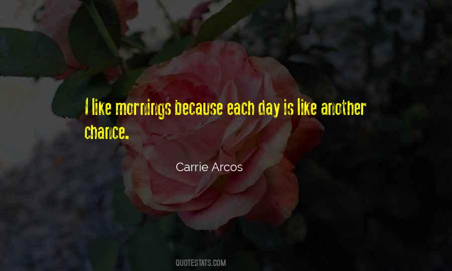 Carrie Arcos Quotes #1787119