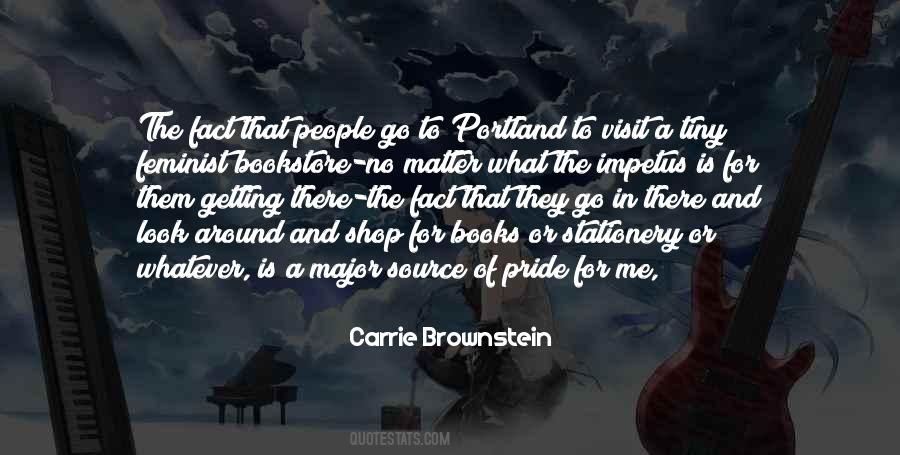 Carrie Brownstein Quotes #1201375