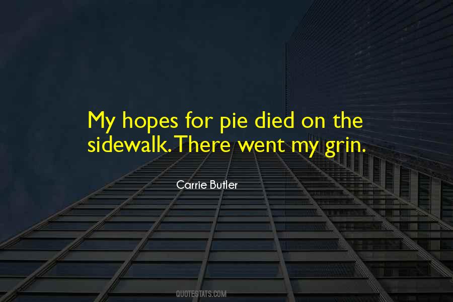 Carrie Butler Quotes #1730173