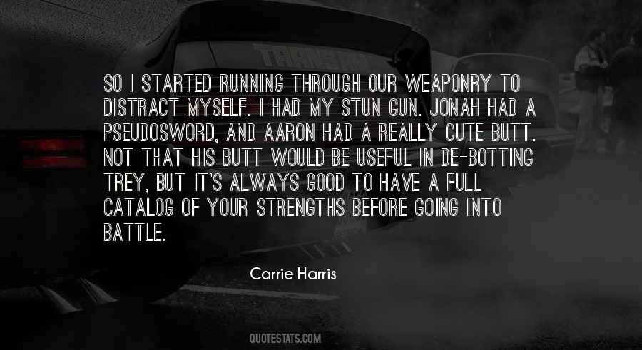 Carrie Harris Quotes #409955