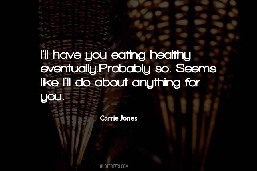 Carrie Jones Quotes #347321