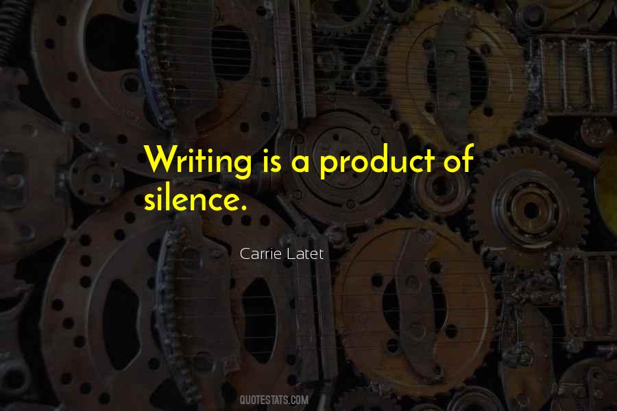 Carrie Latet Quotes #3769