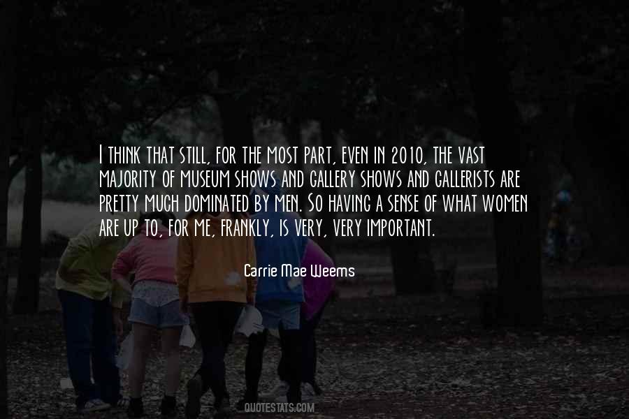 Carrie Mae Weems Quotes #42913