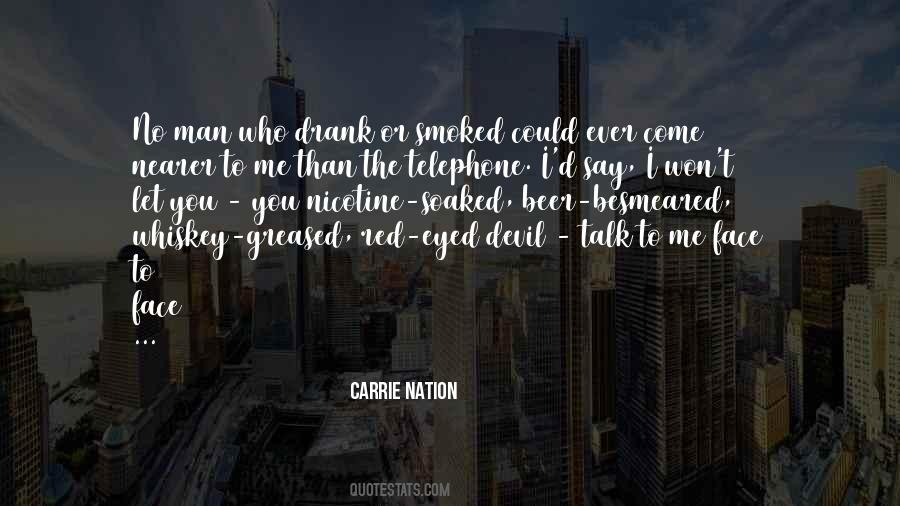 Carrie Nation Quotes #1383510