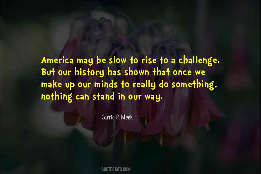 Carrie P. Meek Quotes #622362