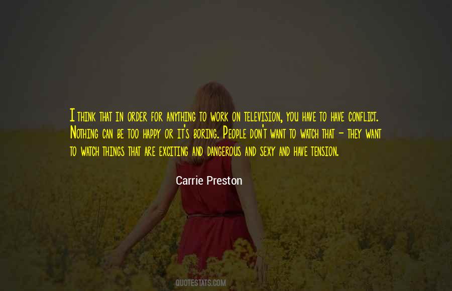 Carrie Preston Quotes #1015042