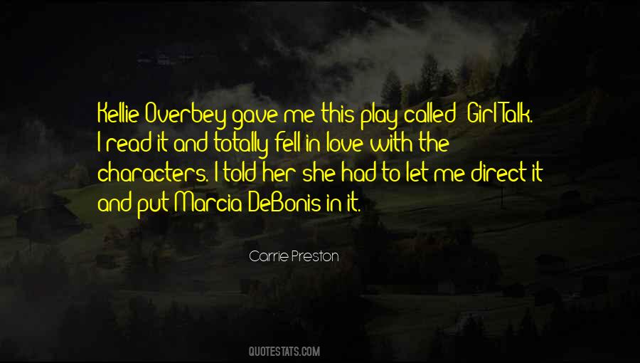Carrie Preston Quotes #1393006