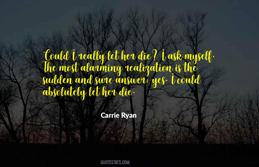 Carrie Ryan Quotes #1582696