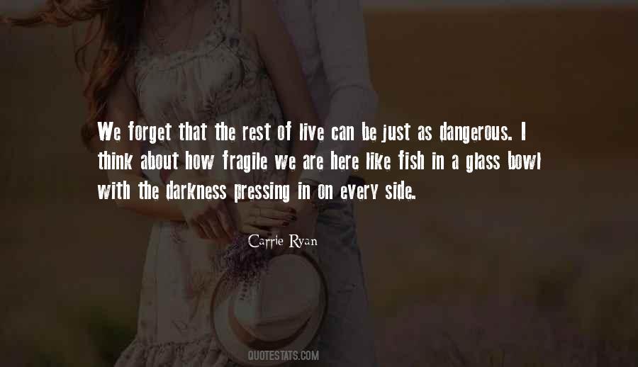 Carrie Ryan Quotes #1754059