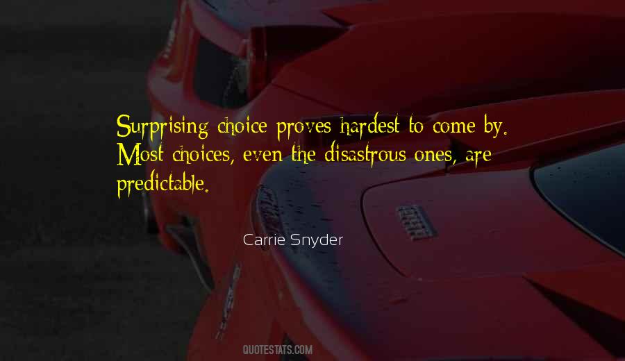 Carrie Snyder Quotes #106348