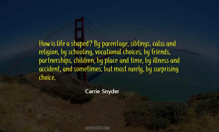 Carrie Snyder Quotes #1607044