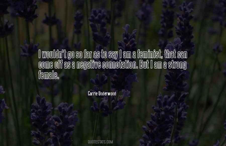 Carrie Underwood Quotes #821035