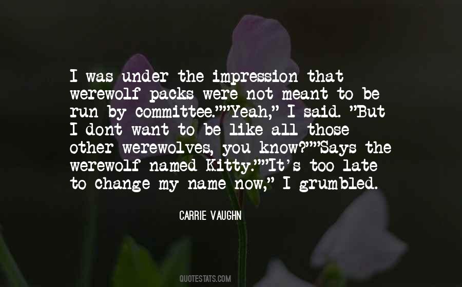 Carrie Vaughn Quotes #13305