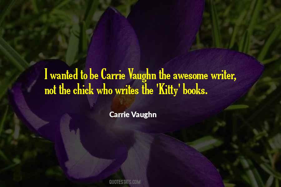 Carrie Vaughn Quotes #622650