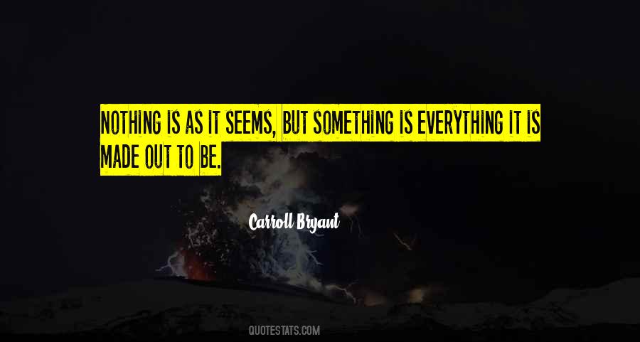 Carroll Bryant Quotes #891311