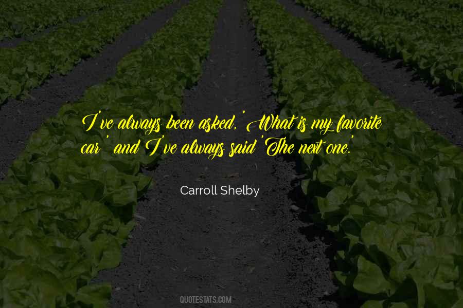 Carroll Shelby Quotes #1433582