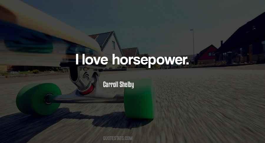 Carroll Shelby Quotes #1879217