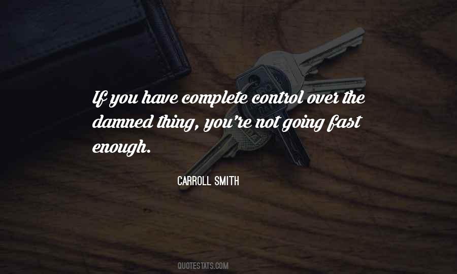 Carroll Smith Quotes #131796