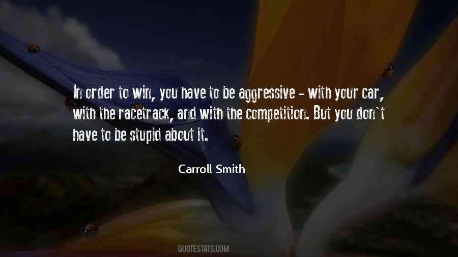 Carroll Smith Quotes #690288