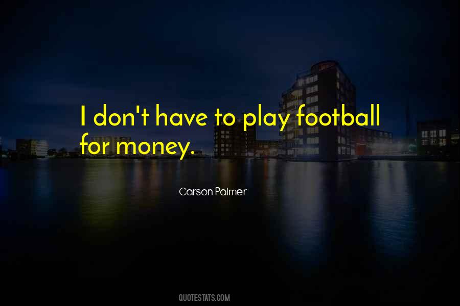 Carson Palmer Quotes #1358113