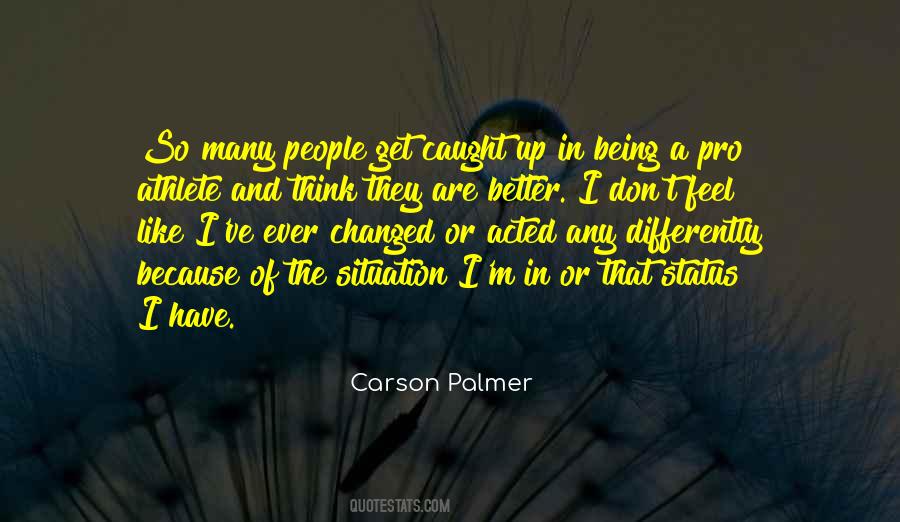 Carson Palmer Quotes #1764069