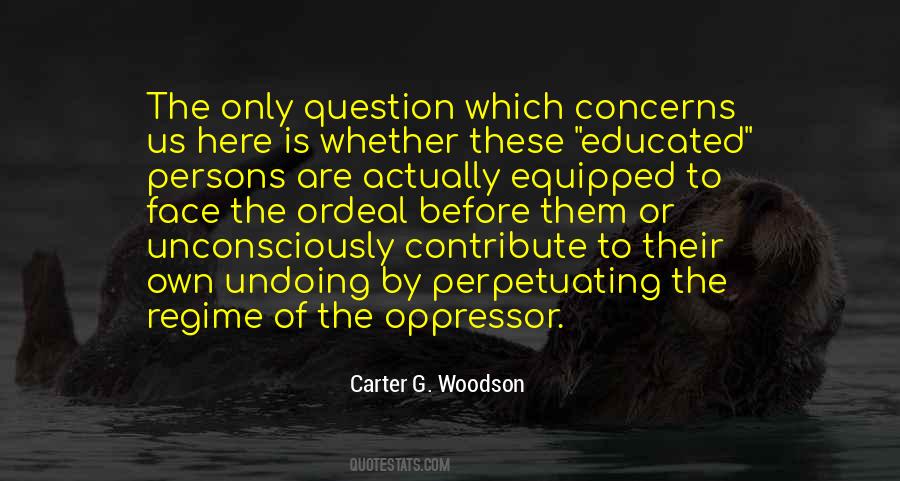 Carter G. Woodson Quotes #164928