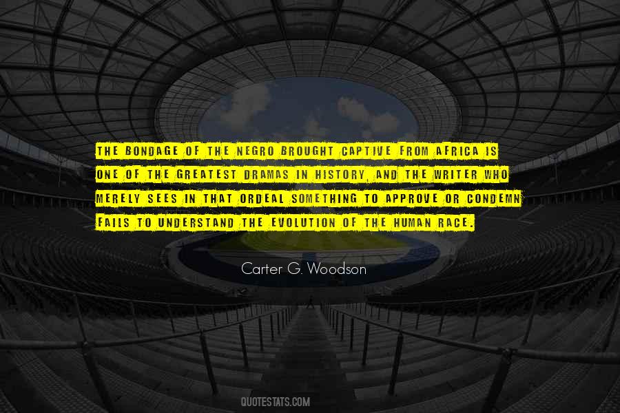 Carter G. Woodson Quotes #804246