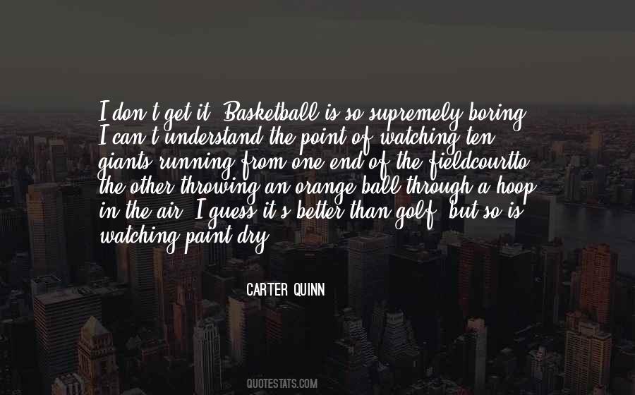 Carter Quinn Quotes #1379944