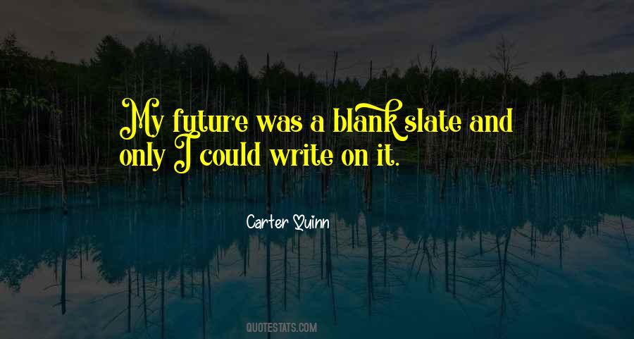 Carter Quinn Quotes #1817201