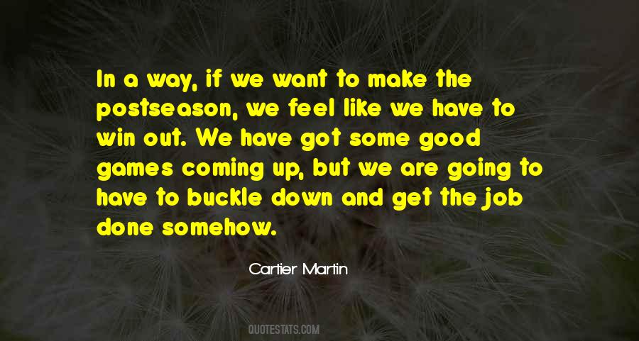 Cartier Martin Quotes #494884