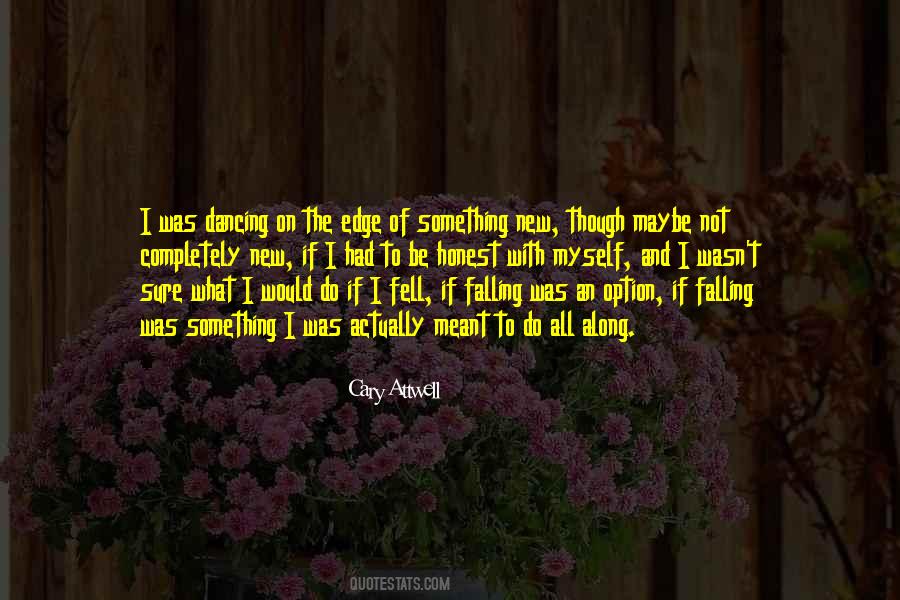 Cary Attwell Quotes #1418165