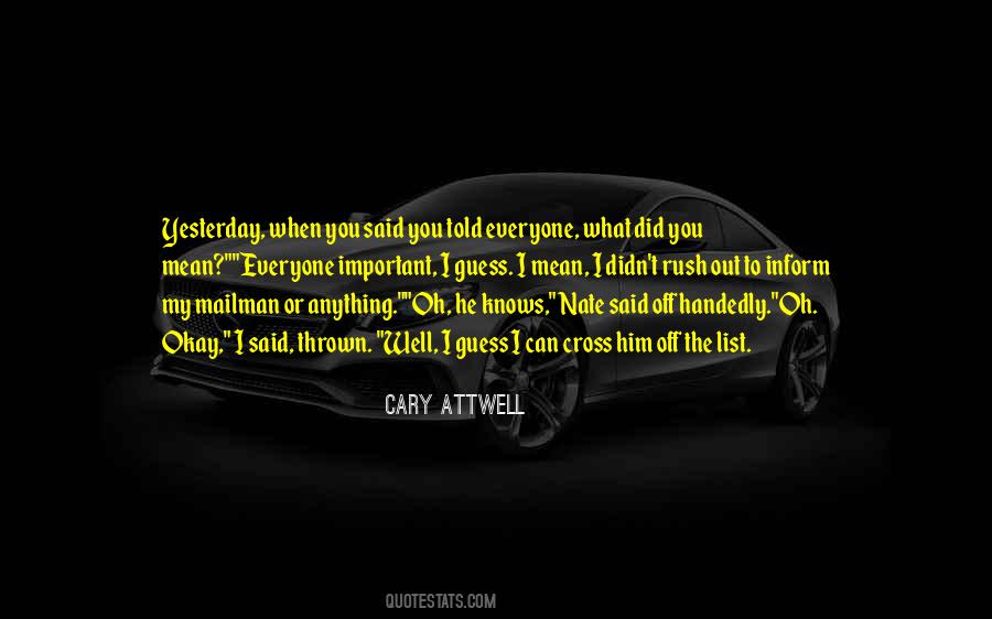 Cary Attwell Quotes #1540849