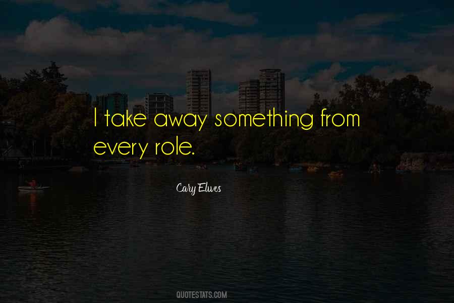Cary Elwes Quotes #1710699