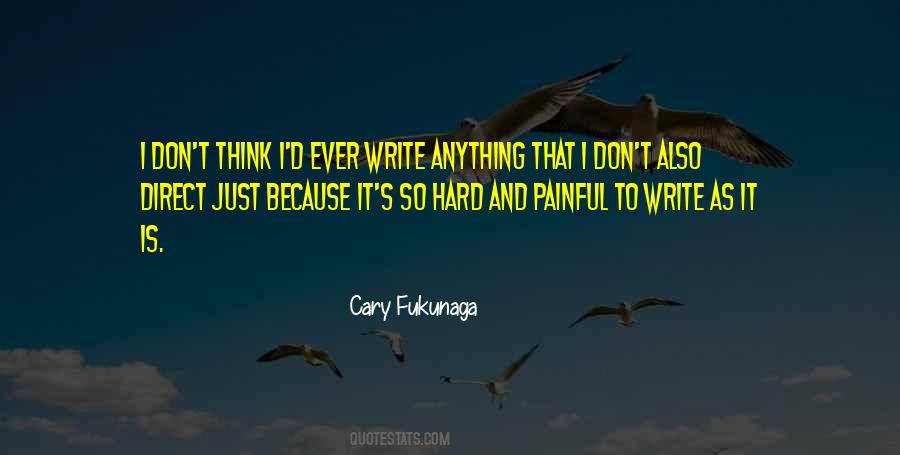 Cary Fukunaga Quotes #1168945