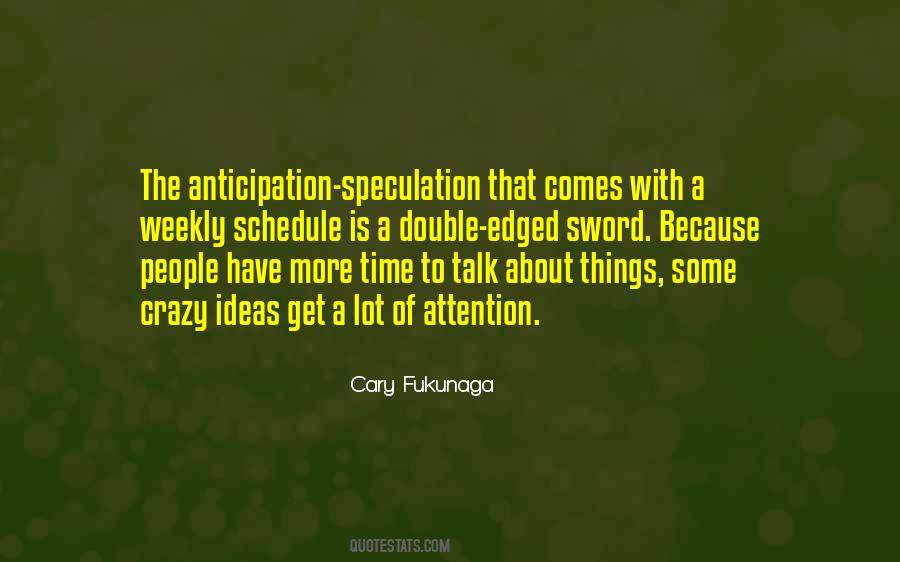 Cary Fukunaga Quotes #1389253