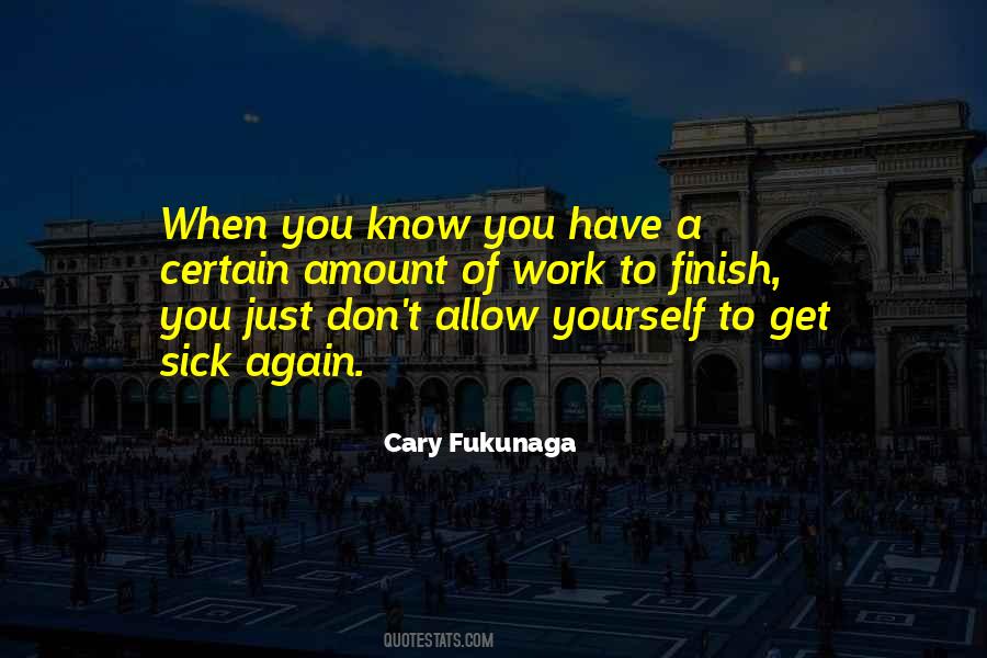 Cary Fukunaga Quotes #1477041