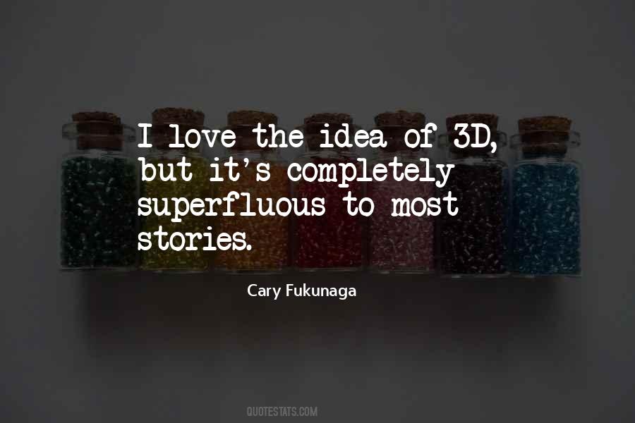 Cary Fukunaga Quotes #154516