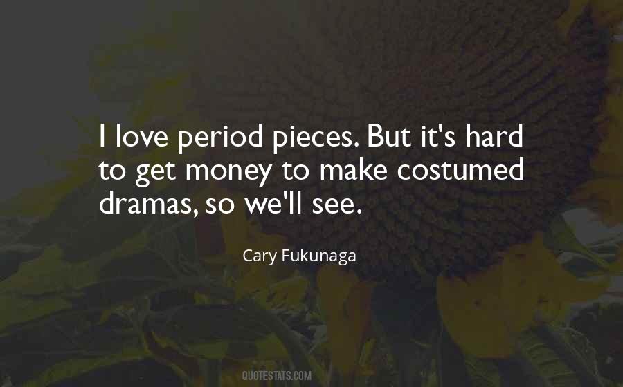 Cary Fukunaga Quotes #1594270
