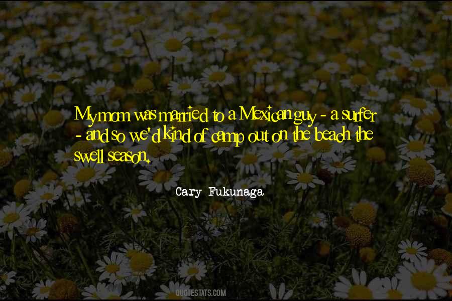 Cary Fukunaga Quotes #595923