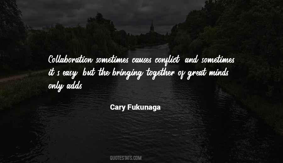 Cary Fukunaga Quotes #973650