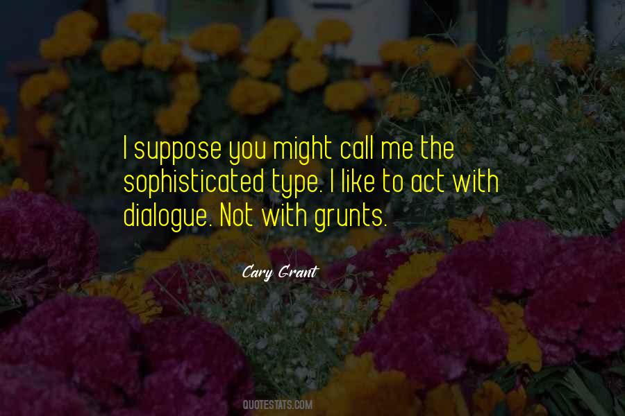 Cary Grant Quotes #1421302