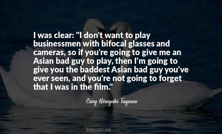 Cary-Hiroyuki Tagawa Quotes #1157760