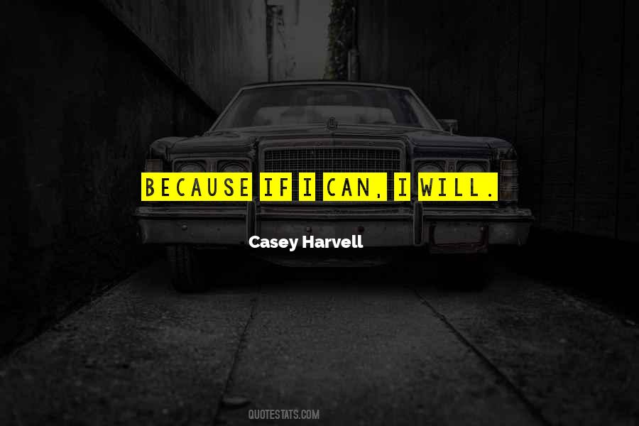 Casey Harvell Quotes #886097 Casey Harvell Quotes #886097