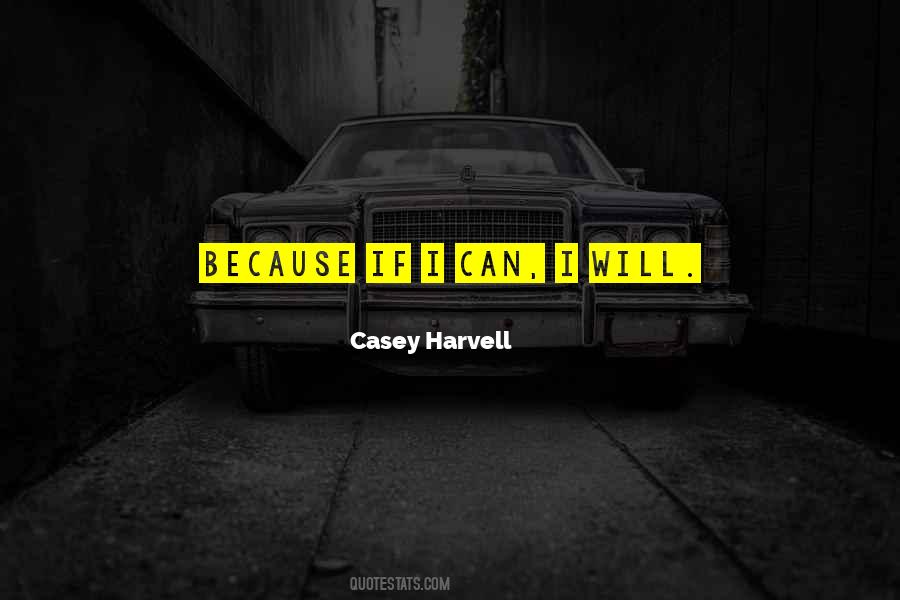 Casey Harvell Quotes #886097