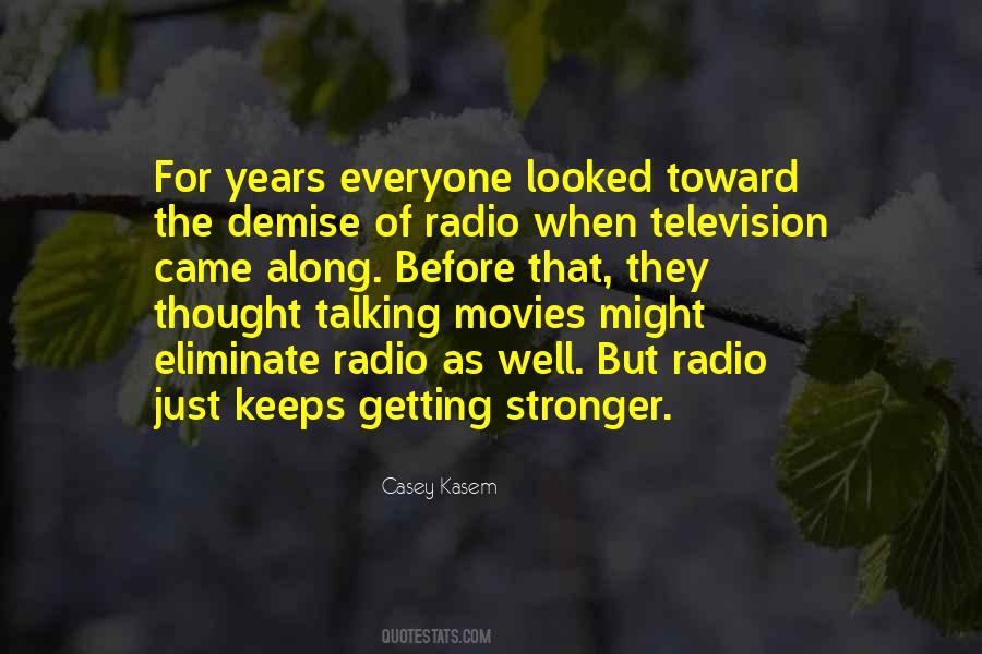 Casey Kasem Quotes #1120949