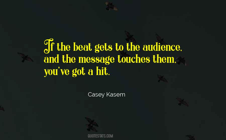 Casey Kasem Quotes #1198151