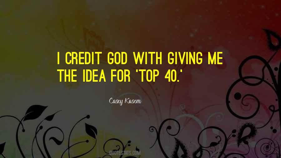 Casey Kasem Quotes #1837181