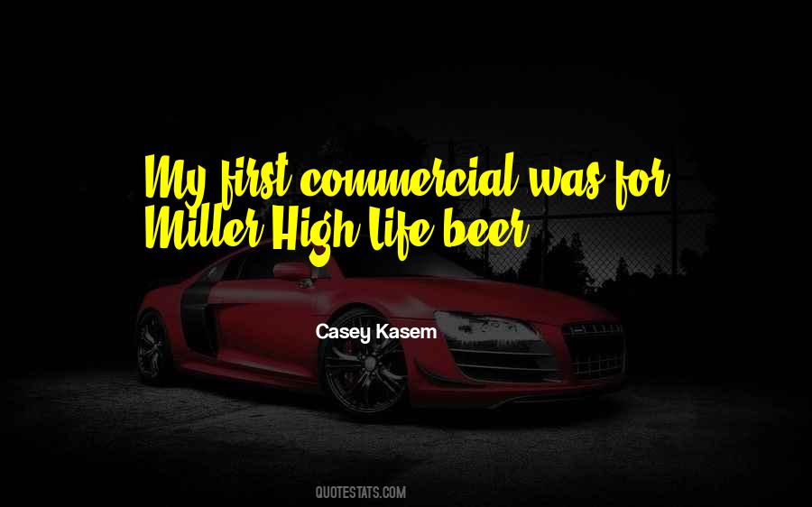 Casey Kasem Quotes #470337